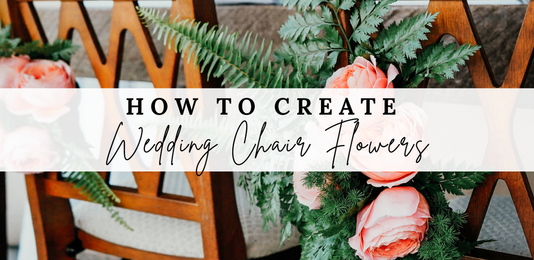 A Step-by-Step DIY Guide: Wedding Chair Flowers